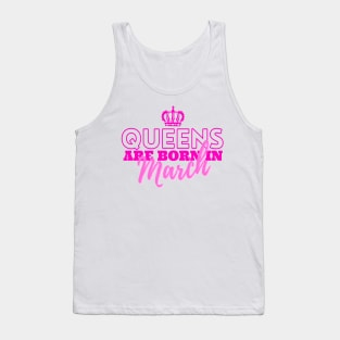 Queens are born in March Tank Top